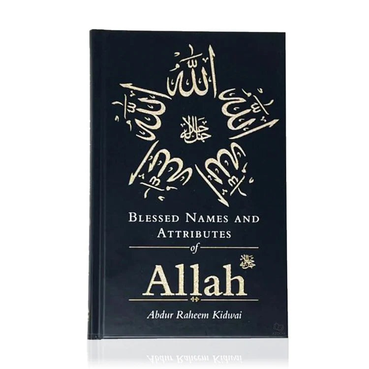 Blessed Names and Attributes of Allah hardback book published by Kube Publishing