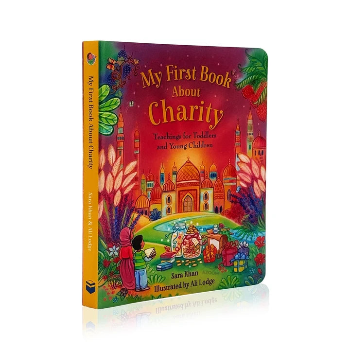 My First Book About Charity by Sara Khan, an Islamic board book for children